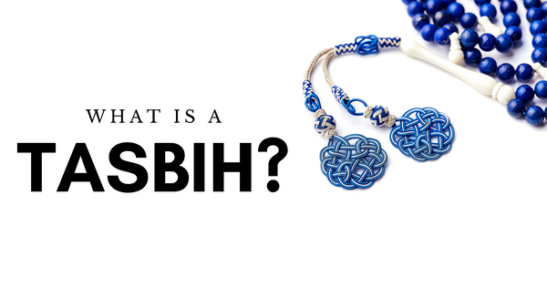 What is a Tasbih?