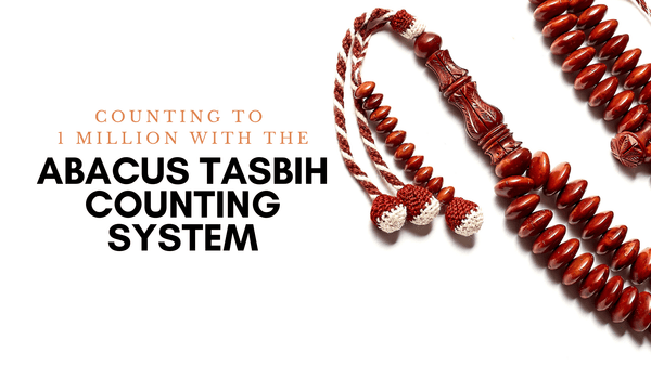 Counting to 1 Million with the Abacus Tasbih Counting System